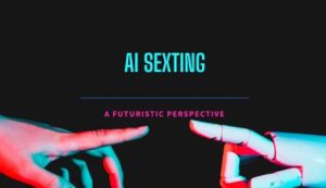 Innovative Intimacy: AI and Sexting Dynamics